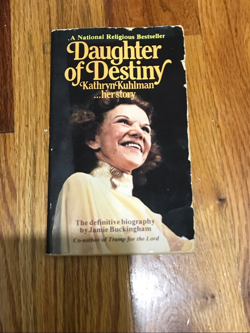 Daughter of Destiny: Kathryn Kuhlman Story